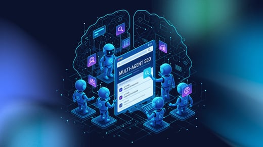Multi-Agent SEO: How AI Teams Transform Search Optimization